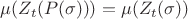 $\mu(Z_t(P(\sigma))) = \mu (Z_t(\sigma))$