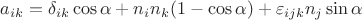 $a_{ik}=\delta_{ik}\cos\alpha+n_i n_k (1-\cos\alpha)+\varepsilon_{ijk}n_j \sin\alpha$