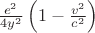 $\frac{e^2}{4y^2} \left({1-\frac{v^2}{c^2}\right)$