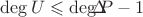 $\operatorname{deg}U\leqslant\operatorname{deg}⁡P-1$