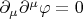 $\partial_\mu\partial^\mu\varphi=0$
