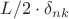 $L/2 \cdot \delta_{nk}$