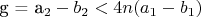 g = a_2 - b_2 < 4n(a_1 - b_1)$