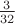 $\frac {3}{32}$