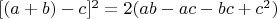 $[(a+b)-c]^2=2(ab - ac-bc+c^2)$