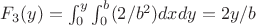 $F_3(y) = \int_0^y \int_0^b (2/b^2) dx dy = 2y/b$