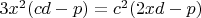 $3x^2(cd-p)=c^2(2xd-p)$