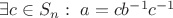 $\exists c\in S_n:\; a=cb^{-1}c^{-1}$