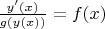 ${y'(x)\over g(y(x))}=f(x)$
