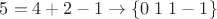 $5=4+2-1\rightarrow\lbrace0\;1\;1 -1\rbrace$