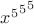 ${{x^5}^5}^5$