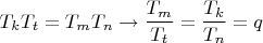 $$\[
T_k T_t  = T_m T_n  \to \frac{{T_m }}{{T_t }} = \frac{{T_k }}{{T_n }} = q
\]$