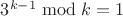 $3^{k-1} \bmod k = 1$ $3^{k-1} \bmod k = 1$
