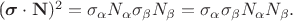 ($\boldsymbol{\sigma} \cdot \mathbf{N})^2=\sigma_{\alpha}N_{\alpha}\sigma_{\beta}N_{\beta}=\sigma_{\alpha}\sigma_{\beta}N_{\alpha}N_{\beta}.$