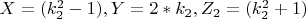 $  X =( k_2^2 -1),  Y=2*k_2,    
Z_2=(k_2^2+1) $