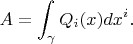 $$ A=\int_\gamma Q_i(x)dx^i.$$