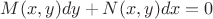 $M(x,y)dy+N(x,y)dx=0$