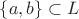 $\{a,b\}\subset L$