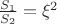 $\frac {S_1}{S_2}={\xi}^2$