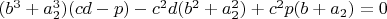 $(b^3+a_2^3)(cd-p)-c^2d(b^2+a_2^2)+c^2p(b+a_2)=0$