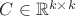 $C\in \mathbb{R}^{k\times k}$