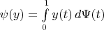 $\psi(y)=\int\limits_0^1y(t)\,d\Psi(t)$