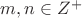 $m,n \in Z^{+}$