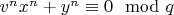 $v^nx^n+y^n \equiv 0 \mod q$