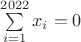 $ \sum\limits_{i=1}^{2022} x_i = 0$