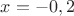 $x=-0,2$