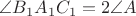 $\angle B_1A_1C_1=2\angle A$