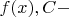 $f(x),  C-$