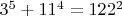 $3^5+11^4=122^2$