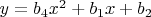 $y=b_4x^2+b_1x+b_2$