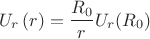 $$ U_r\left(r\right)=\frac{R_0} rU_r(R_0)$$
