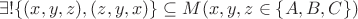 $\exists ! \lbrace (x, y, z), (z, y, x) \rbrace \subseteq M (x, y, z \in \lbrace A, B, C \rbrace)$
