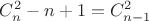 $\displaystyle C^2_n-n+1=C^2_{n-1}$