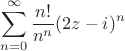 $$\sum\limits_{n=0}^{\infty}\frac{n!}{n^n}(2z-i)^n$$