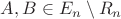 $A,B\in E_n\setminus R_n$