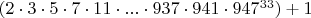 $ ( 2 \cdot 3 \cdot 5 \cdot 7 \cdot 11 \cdot ... \cdot 937 \cdot 941 \cdot 947^{33} ) + 1$
