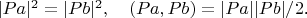 $|Pa|^2=|Pb|^2,\quad (Pa,Pb)=|Pa||Pb|/2$.