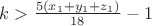 $k>\frac{5(x_1+y_1+z_1)} {18} -1$