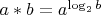 $a\ast b=a^{\log_{2}b}$