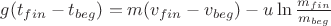 $g (t_{fin} - t_{beg}) = m (v_{fin} - v_{beg}) - u \ln\frac{m_{fin}}{m_{beg}}$