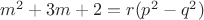 $m^2+3m+2=r(p^2-q^2)$