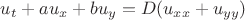 $u_t+au_x+bu_y=D(u_{xx}+u_{yy})$