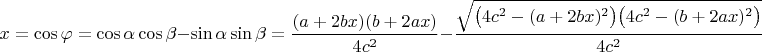 $x=\cos\varphi=\cos\alpha\cos\beta-\sin\alpha\sin\beta=\dfrac{(a+2bx)(b+2ax)}{4c^2}-\dfrac{\sqrt{\bigl(4c^2-(a+2bx)^2\bigr)\bigl(4c^2-(b+2ax)^2\bigr)}}{4c^2}$