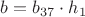 $b=b_{37}\cdot{h_1}$