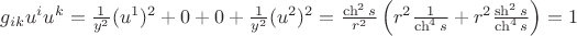 $g_{ik} u^i u^k = \frac{1}{y^2}(u^1)^2+0+0+\frac{1}{y^2}(u^2)^2=\frac{\ch^2 s}{r^2}\left(r^2 \frac{1}{\ch^4 s}+r^2\frac{\sh^2 s}{\ch^4 s}\right)=1$