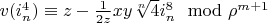 $v(i_n^4) \equiv z-\frac{1}{2 z} x y \sqrt[n]{4} i_n^8 \mod \rho^{m+1}$
